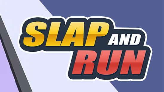 Slap and Run